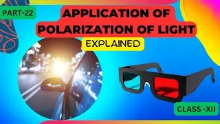 application of polarization of light | Class 12 wave optics