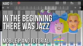 How to play In the Beginning There Was Jazz (Castlevania) by LSD on Mobile Piano (Tutorial)