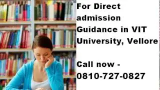 Secure seat under Management Quota In Vit University - 09516589871 - DIRECT ADMISSION IN VIT