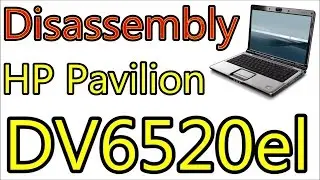 How To Open & Clean Fan HP Pavilion DV6520el DV6500 | Disassembly Notebook