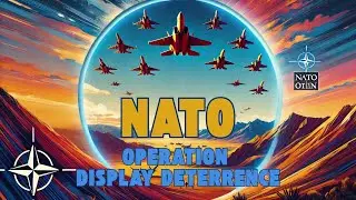 NATO Missions   Operation Display Deterrence