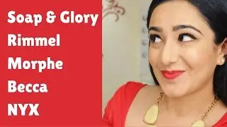 Giant US/UK Beauty Haul - Soap & Glory, Rimmel, Morphe, Becca, NYX | Tejasvini Chander