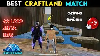 🔥 BEST CRAFTLAND MATCH 🔥 SUPER OO SUPER 🥵 தரமான செய்கை 🤩 AS LORD + JEEVA + HTG 💎 DIAMONDS GIVEAWAY