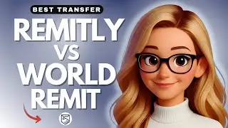 Remitly vs WorldRemit &mdash; Which Money Transfer Service Is Better - 2025