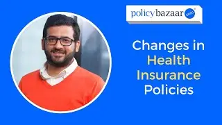 Changes in Health Insurance Policies [New-Age Health Insurance Products]