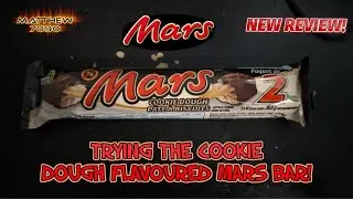 🍫 [REVIEW] Trying the Cookie Dough flavoured Mars bar!