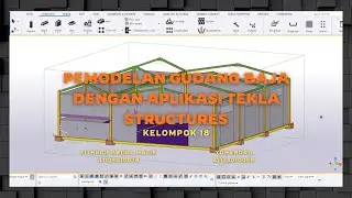 permodelan strukutur gudang menggunakan software (Tekla structure) - PART 1
