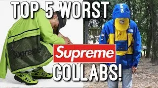 Top 5 Worst Supreme Collabs Ever!