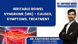IBS Explained | Symptoms, Causes & Low FODMAP Diet | Dr. Santhosh Anand