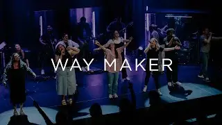 Way Maker - Soul City Worship