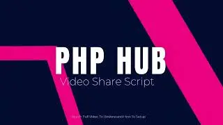 Video Sharing Script In PHP