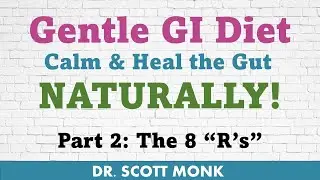 The Gentle GI Diet (Full explanation)