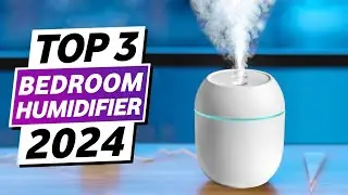 TOP 3 BEST HUMIDIFIER FOR BEDROOM IN 2024💥💥💥