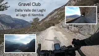 Gravel Club - Dalla Valle dei Laghi al Lago di Nembia