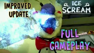 ICE SCREAM IMPROVED UPDATE | FULL GAMEPLAY