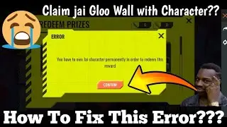 Free Fire Jai Farewell Event Error | You Have To Own Jai Character Permanently In Order To Redeem