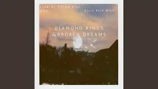 Diamond Rings & Broken Dreams- Live at Shred Dirt USA (Live)