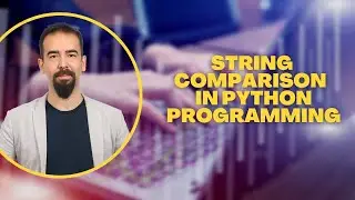 #49 String Comparaison In Python Programming