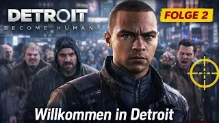 Folge 2: Willkommen in Detroit – Android? Dann bist du Zielscheibe.