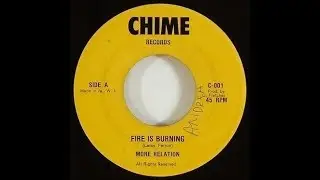 More Relation - Fire Is Burning