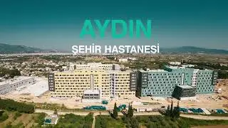 AYDIN ŞEHİR HASTANESİ ÇOK YAKINDA HİZMETE AÇILIYOR.