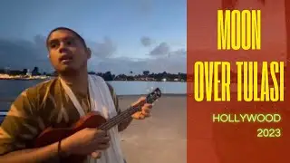 Moon Over Tulasi – Butter Thieves (Hollywood 2023) | Maha Mantra Ukulele Session
