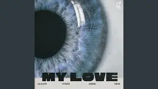My Love (feat. HYĪDR&Ouml; & Amara)