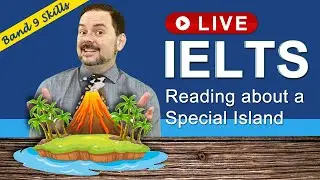 IELTS Live Class - Reading about a Special Island