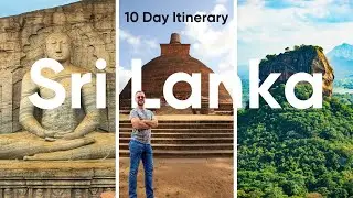 Sri Lanka in 10 Days | Follow This Route for the Best Experience 🇱🇰