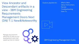 View Ancestor and Descendant artifacts in a view - IBM Requirements Management 7.1 New&Noteworthy
