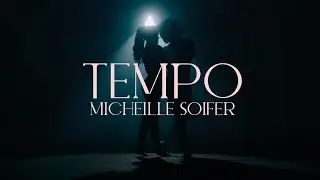 MICHEILLE SOIFER - TEMPO (Official Video)