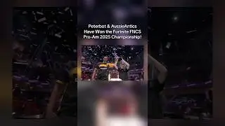Peterbot & AussieAntics Have Won the Fortnite FNCS Pro-Am 2025 Championship! #fortnite