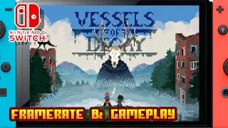 Vessels of Decay - (Nintendo Switch) - Framerate & Gameplay