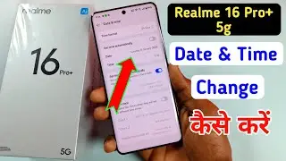 How to set date and time in Realme 16 pro plus 5g | Realme 16 pro plus 5g me time set kaise kare