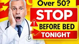 STOP Doing This Before Bed After 50 (Doctors Warn)