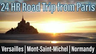DIY Road Trip: Paris to Mont-Saint-Michel (with stops at Versailles and Normandy)