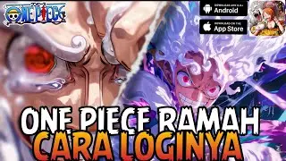 TIPS YANG GAK BISA LOGIN GAME ONE PIECE TERBARU SUPER RAMAH 10k kopun top up cuy rugi gak main😁
