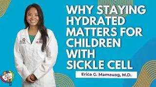 Why Staying Hydrated Matters for Children With Sickle Cell