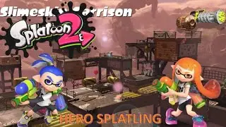 Splatoon 2 - Slimeskin Garrison/4th Sector with Hero Splatling