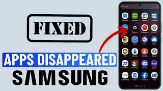 [FIXED] App Icons Disappear on Samsung Phone (2025)