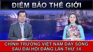 ĐIỂM BÁO THẾ GIỚI - 23-01-2026 - CHÍNH TRƯỜNG VIỆT NAM DẬY SÓNG SAU ĐẠI HỘI ĐẢNG LẦN THỨ 14