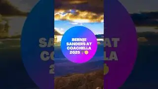 How Bernie Sanders Sparked a Movement at Coachella 2025!