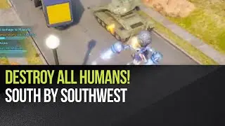 Destroy All Humans - South by Southwest Walkthrough