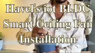 How to Instal Havel's BLDC iot with Remote control fan | full information Installation #ceilingfan 