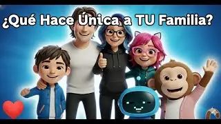 &iquest;Qu&eacute; Hace &Uacute;nica a TU Familia? ❤️ Mia, Cid y el S&uacute;per Poder del Amor Familiar | Valores para Ni&ntilde;os