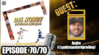 Das Hobby - Der Trading Card Podcast 🎙- 70/70 - | Guest: Andre (goldstandardgrading)