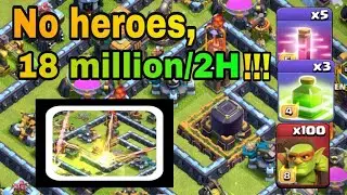 No heroes,100Super Goblin Farming 18 Million in 2hore!!!