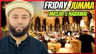 Jumma Prayer In Masjid E Nabawai | Jumma Mubarik | Jumma Ki Ronaq In Masjid E Nabawai | KXB 
