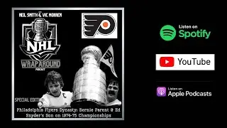 Philadelphia Flyers Dynasty: Bernie Parent & Ed Snyder's Son on 1974-75 Championships