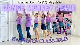DANCE MONKEY REMIX / Line Dance / Choreo : Penny Tan (MY) - July 2025 / KALIMAYA CLASS JPLD